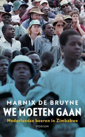 We moeten gaan - Nederlandse boeren in Zimbabwe -