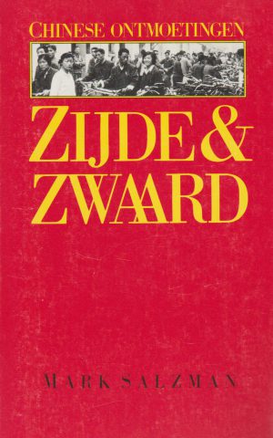 Zijde & Zwaard - Chinese ontmoetingen -