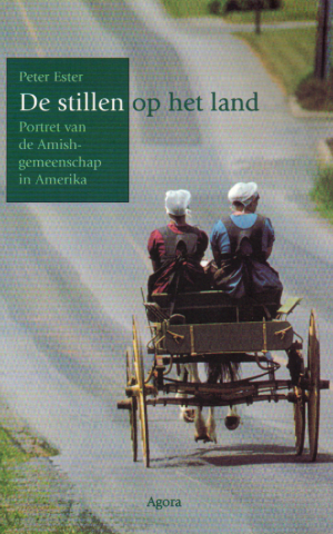 De stillen op het land - Portret van de Amish-gemeenschap in Amerika -