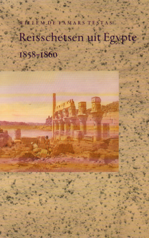 Reisschetsen uit Egypte 1858-1860