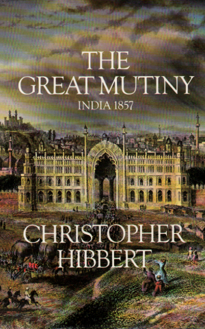 The Great Mutiny - India 1857 -