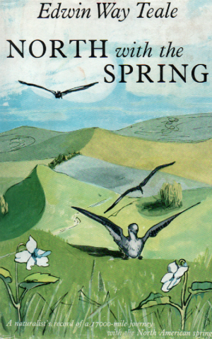 North with the Spring - A naturalist's record of a 17000-mile journey with the North American spring -