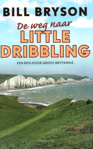 De weg naar Little Dribbling - Een reis door Groot-Brittannië -