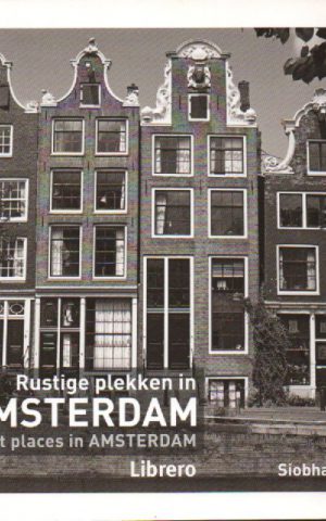 Rustige plekken in Amsterdam - Quiet places in Amsterdam -