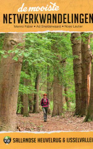 De mooiste netwerkwandelingen: Sallandse Heuvelrug & IJsselvallei