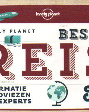 Lonely Planet Beste Reis Tips - Informatie en adviezen van experts -