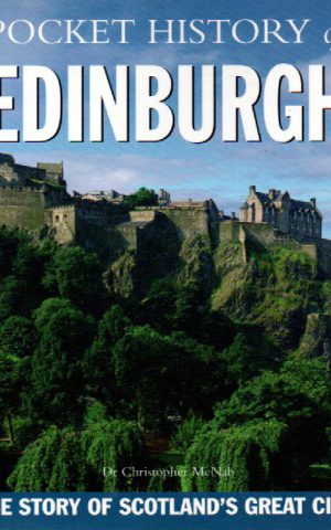 Pocket History of Edinburgh - The Story of Scotland's great City -