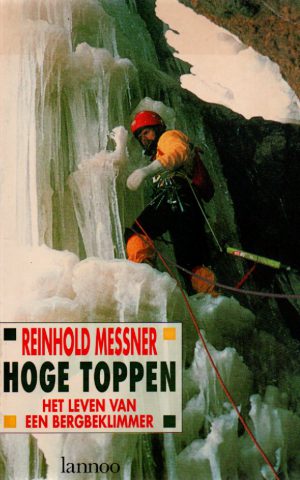 Hoge toppen - Het leven van een bergbeklimmer