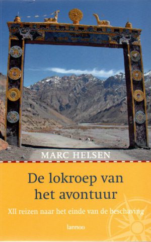 De lokroep van het avontuur - XII reizen naar het einde van de beschaving -