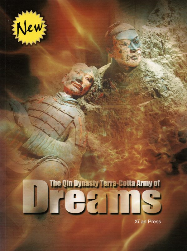 The Qin Dynasty Terra-Cotta Army of Dreams