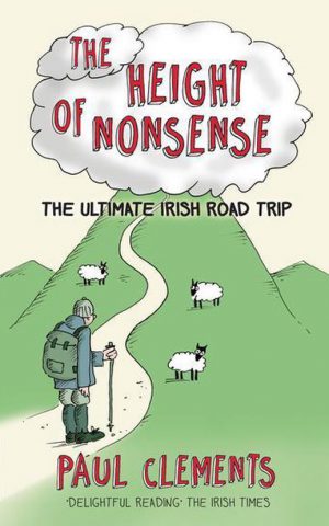 The Height of Nonsense - The ultimate Irish road trip -