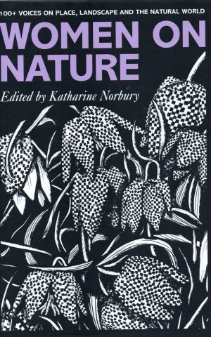 Women on Nature - 100+ voices on place, landscape and the natural world -