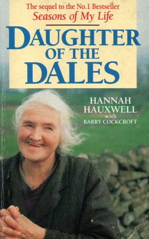 Daughter of the Dales - The World of Hannah Hauxwell -