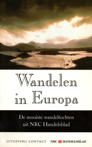 Wandelen in Europa - De mooiste wandeltochten uit NRC Handelsblad -