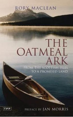 The Oatmeal Ark - From the Scottish Isles to a Promised Land -