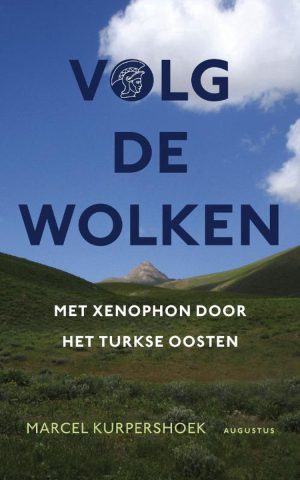 Volg de wolken - Met Xenophon door het Turkse oosten -