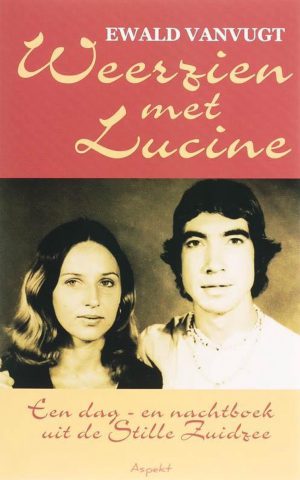 Weerzien met Lucine - Een dag- en nachtboek uit de Stille Zuidzee -