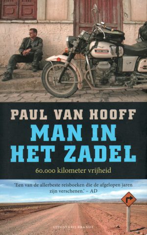 Man in het zadel - 60.000 kilometer vrijheid -