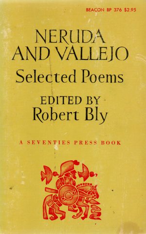 Neruda and Vallejo - Selected Poems -