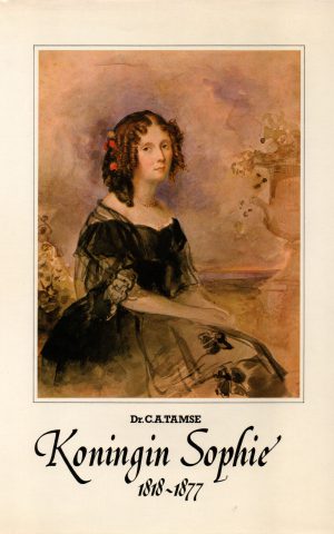 Koningin Sophie 1818-1877 - Jeugdherinneringen in Biedermeierstijl van een Nederlandse vorstin uit Wurtemberg -