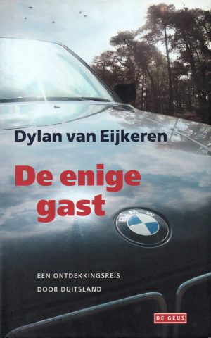 De enige gast - Een ontdekkingsreis door Duitsland -