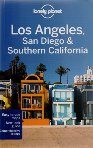 Los Angeles, San Diego & Southern California - Lonely Planet -
