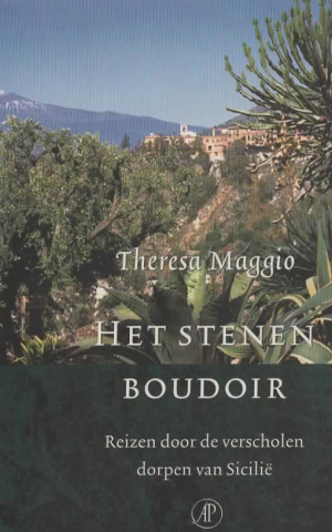 Het stenen boudoir - Reizen door de verscholen dorpen van Sicilië -