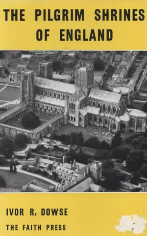 The Pilgrim Shrines of England