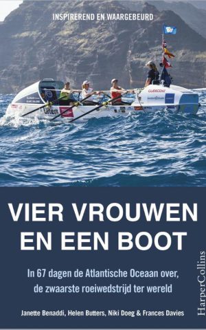 Vier vrouwen en een boot - In 67 dagen de Atlantische Oceaan over, de zwaarste roeiwedstrijd ter wereld -