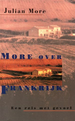 More over Frankrijk - Een reis met gevoel -