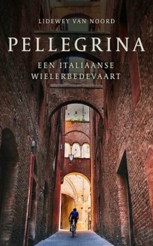 Pellegrina - Een Italiaanse wielerbedevaart -