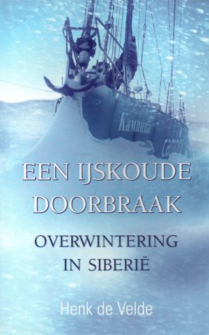 Een ijskoude doorbraak - Overwintering in Siberië -