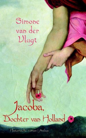 Jacoba, Dochter van Holland - Historische roman -