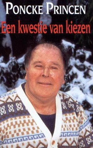 Poncke Princen - Een kwestie van kiezen -