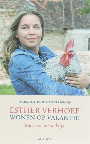 Wonen op vakantie - Een leven in Frankrijk -
