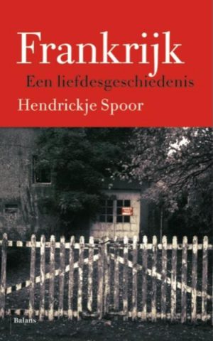 Frankrijk - Een liefdesgeschiedenis -