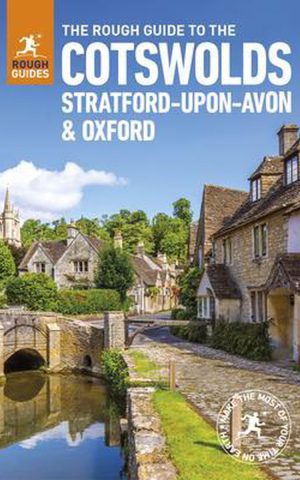 The Rough Guide to the Cotswolds - Stratford-upon-Avon & Oxford -