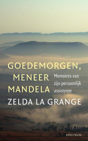 Goedemorgen, meneer Mandela - Memoires van zijn persoonlijk assistente -