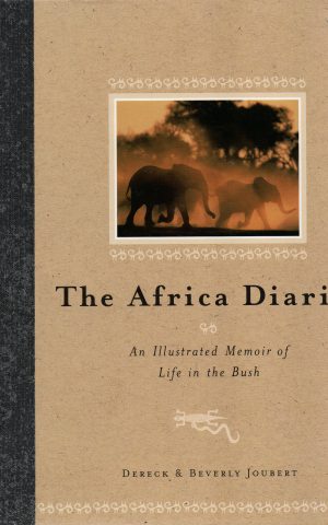 The Africa Diaries - An Illustrated Memoir of Life in the Bush -