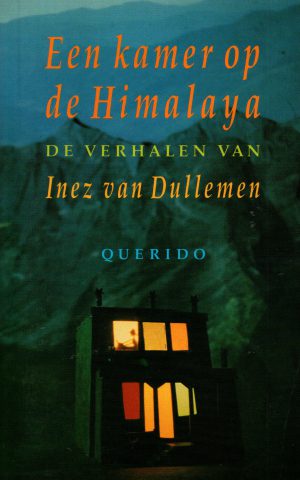 Een kamer op de Himalaya - De verhalen van Inez van Dullemen -