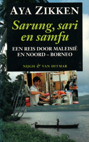 Sarung, sari en samfu - Een reis door Maleisië en Noord-Borneo -