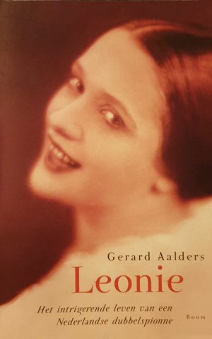 Leonie - Het intrigerende leven van een Nederlandse dubbelspionne -