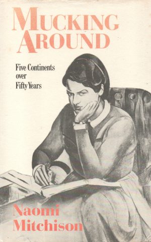 Mucking Around - Five Continents over Fifty Years -