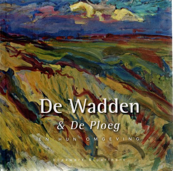 De Wadden & De Ploeg - en hun omgeving -