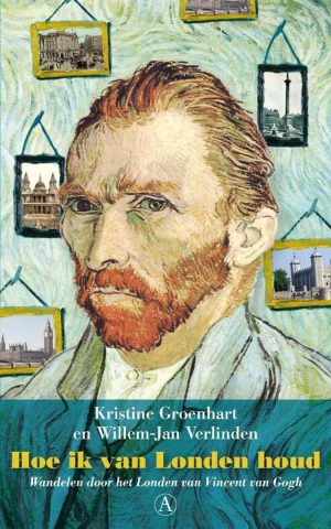 Hoe ik van Londen houd - Wandelen door het Londen van Vincent van Gogh -
