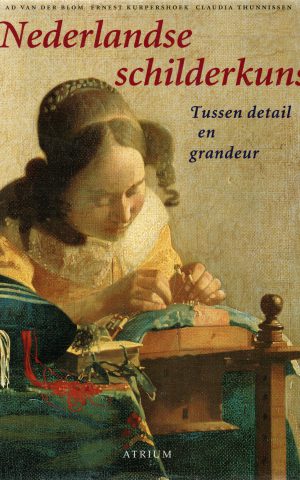 Nederlandse schilderkunst - Tussen detail en grandeur -