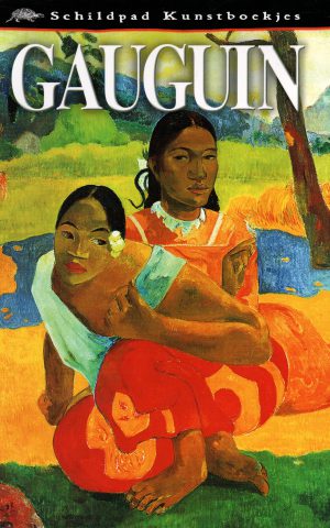 Schildpad Kunstboekjes: Gauguin - Vlucht naar de Hof van Eden -
