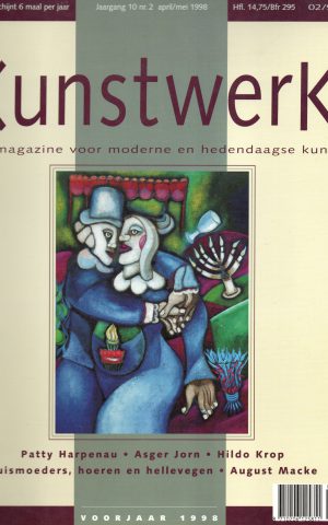 Kunstwerk - Voorjaar 1998 - Patty Harpenau, Asger Jorn, Hildo Krop, Huismoeders hoeren en hellevegen, August Macke -