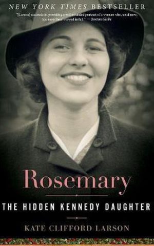 Rosemary - The hidden Kennedy Daughter -