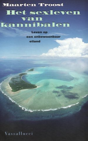 Het sexleven van kannibalen - Leven op een onbewoonbaar eiland -